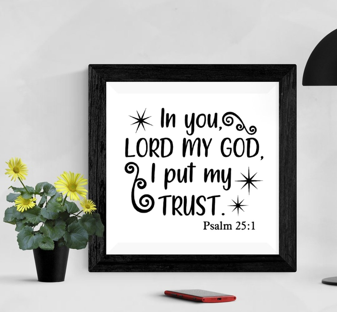 psalm-25-1-bible-quote-sign-instant-download-cricut-svg-cut-file-jpg
