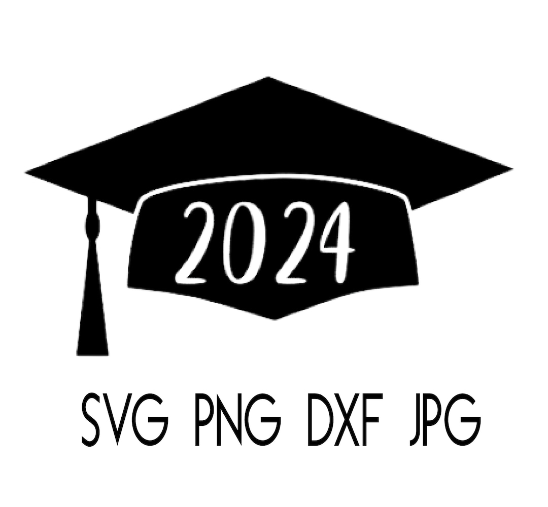 Graduation Cap 2024 Class of 2024 Silhouette Graduate School Sign SVG