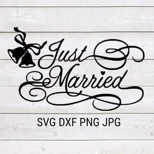 Hochzeit Just Married Zeichen Sofortiger Download enthält Cricut, Cameo Silhouette SVG-Schnitt-Datei, JPEG druckbares Bild, PNG transparente Datei