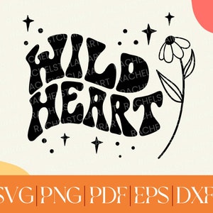 Wild Heart SVG, boho hippie svg, groovy svg, 70s retro svg, wildflower svg, nature lover svg, outdoorsy png, cut file for cricut, travel svg