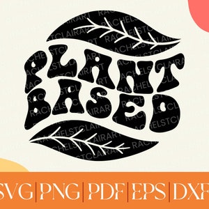 Plant based SVG, vegan svg, powered by plants svg, cut file for cricut, 70s groovy, vintage aesthetic, environmental svg, mother earth svg