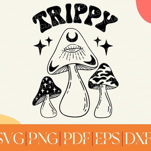 Trippy Mushrooms SVG, magic mushrooms png, witchy svg, psychedelic svg, fungi svg, mystical svg, boho, cut file for cricut, retro groovy svg