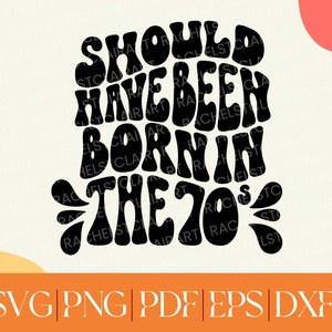 Urodzony w latach 70. SVG, stara dusza SVG, projekty retro SVG, pliki hippie SVG dla Cricut, pliki cięcia Groovy SVG, Flower Child PNG, dyskoteka z lat 70. SVG
