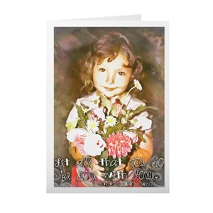 Let All You Do Girl Flower Bouquet Flowers Love Verse Folded Greeting Cards