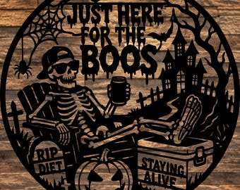 Funny Halloween Skeleton SVG | Just Here for the Boos CNC Cut File