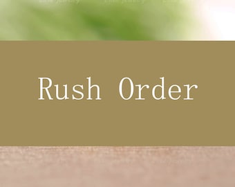 Rush Order