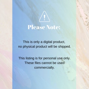 May include: A blue and white digital product notice with a warning symbol and the text "Please Note:" This is only a digital product, no physical product will be shipped. This listing is for personal use only. These files cannot be used commercially.
