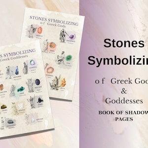 May include: Two printable pages with illustrations of Greek gods and goddesses, each paired with a corresponding gemstone. The title of the pages reads "Stones Symbolizing of Greek Gods & Goddesses Book of Shadow Pages".