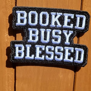 Booked Busy Blessed Patched 3.5"