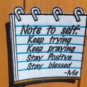 Note to self   Patch 3.5" (embroidered Iron/sew on) FREE SHIPPING