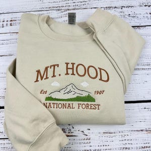 Mt. Hood National Forest Embroidered Sweatshirt | Nature Lover&#39;s Hoodie | PNW Inspired Design