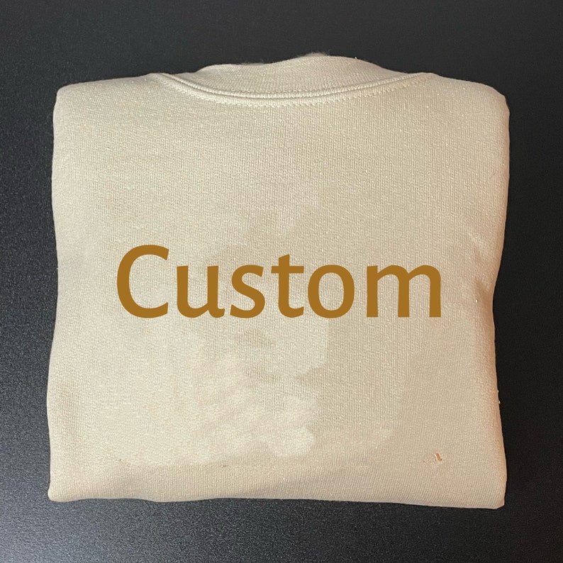 Custom Embroidered Crewneck-  Crew sweatshirt - personalized sweatshirt 