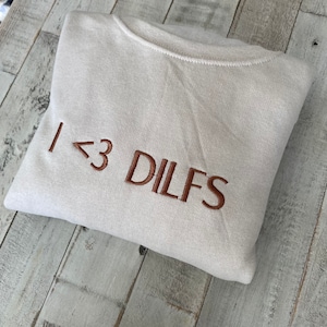 I Love Dilfs Embroidered Crewneck-embroidered Crewneck- Hot Dads