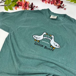 Goose T-shirt- Goose Embroidered T-shirt- Funny GooseBumps- Comfort Colors