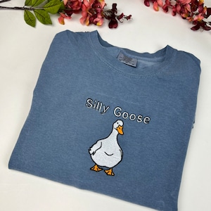 Embroidered Silly Goose T-shirt - Comfort Colors Funny Tee