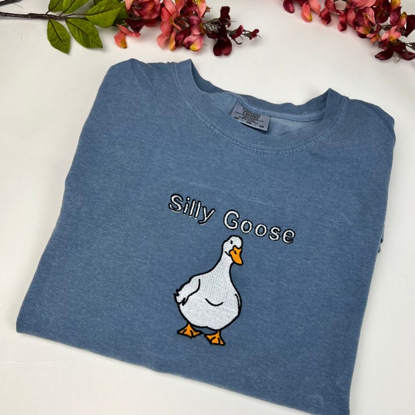 Embroidered Silly Goose T-shirt - Comfort Colors Funny Tee