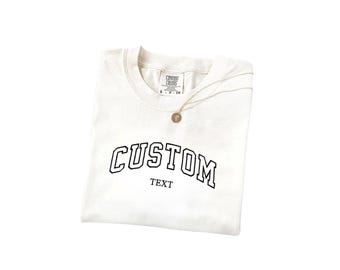 Custom Text Embroidered Comfort Colors Shirt, Personalized Embroidery T-Shirt, Custom Word Shirt, Minimalist Embroidered Tee, Custom Gift