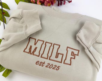 Custom Milf Embroidered Crewneck-  Milf  Sweatshirt  -  Custom your Milf Sweatshirts Trendy Crewneck (Custom EST Date)