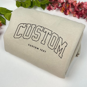 Custom Embroidered College Text - Crewneck-  Crew - University Text - College Style Shirt