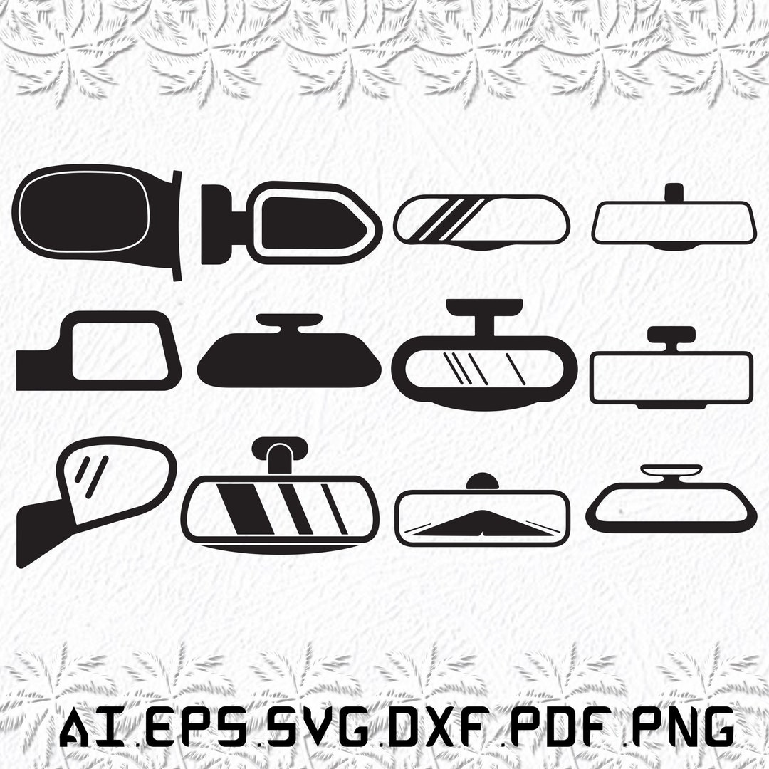 Car Mirror Svg, Car Mirrors Svg, Car Svg, Mirror, Mirrors, SVG, Ai, Pdf, Eps, Svg, Dxf, Png Etsy