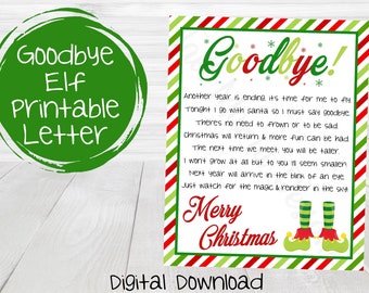 May include: Printable goodbye letter from an elf to a child. The letter is on a red and green striped background with a green elf shoe at the bottom. The letter says "Goodbye! Another year is ending, it's time for me to fly. Tonight I go with Santa so I must say goodbye. There's no need to frown or to be sad. Christmas will return & more fun can be had. The next time we meet, you will be taller. I won't grow at all but to you I'll seem smaller. Next year will arrive in the blink of an eye. Just watch for the magic & reindeer in the sky! Merry Christmas."