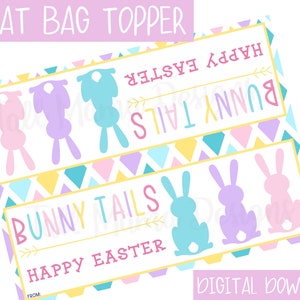 Bunny Tails Printable Treat Bag Topper, Printable Easter Favor Bag Topper, Bunny Tails Treat Bag, Digital Easter Treat Bag Topper
