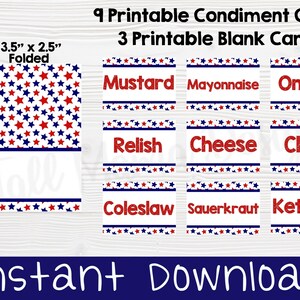 May include: Nine printable condiment cards with a red, white and blue star pattern. The cards feature the words "Mustard", "Mayonnaise", "Onions", "Relish", "Cheese", "Chili", "Coleslaw", "Sauerkraut", and "Ketchup". Three blank cards are also included. The cards are 3.5 inches by 2.5 inches when folded.