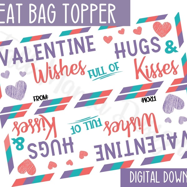 Valentine Wishes Hugs and Kisses Printable Treat Bag Topper, Hugs and Kisses Digital Topper, Favor Bag Topper, Digital Treat Bag Topper