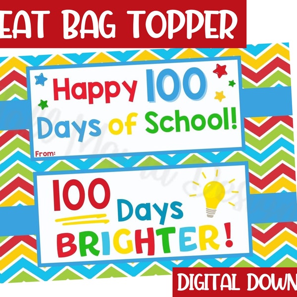 100 Days Brighter Treat Bag Christmas Toppers, 100 School Days Topper, Digital Download Bag Topper, Classroom 100 Days Bag Toppers