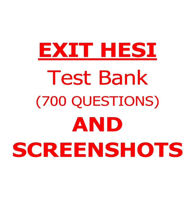 EXIT HESI Exam Screenshots and Test Bank Etsy