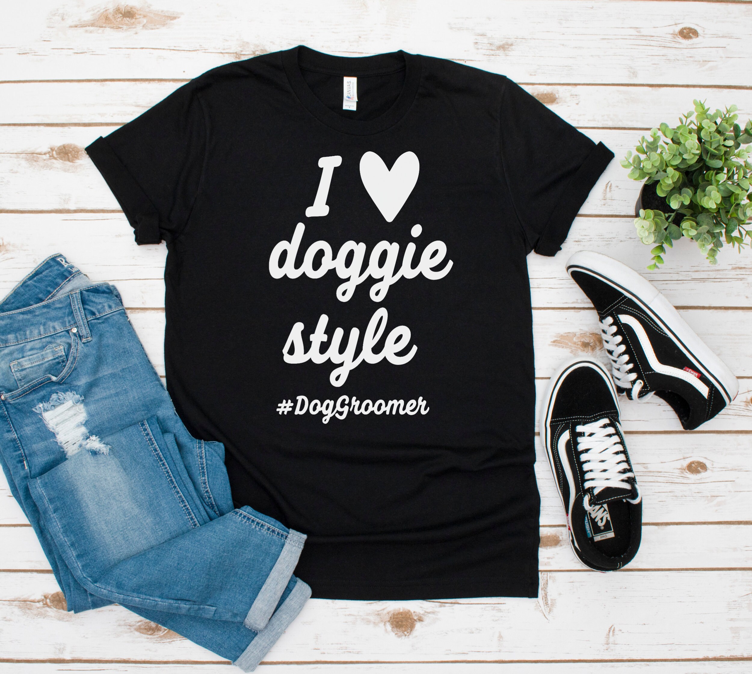 I Love Doggie Style Dog Groomer Shirt Funny Groomer Shirt Etsy