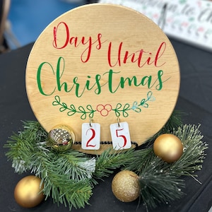 Countdown to Christmas - Advent Calendar, Wood Sign, Christmas