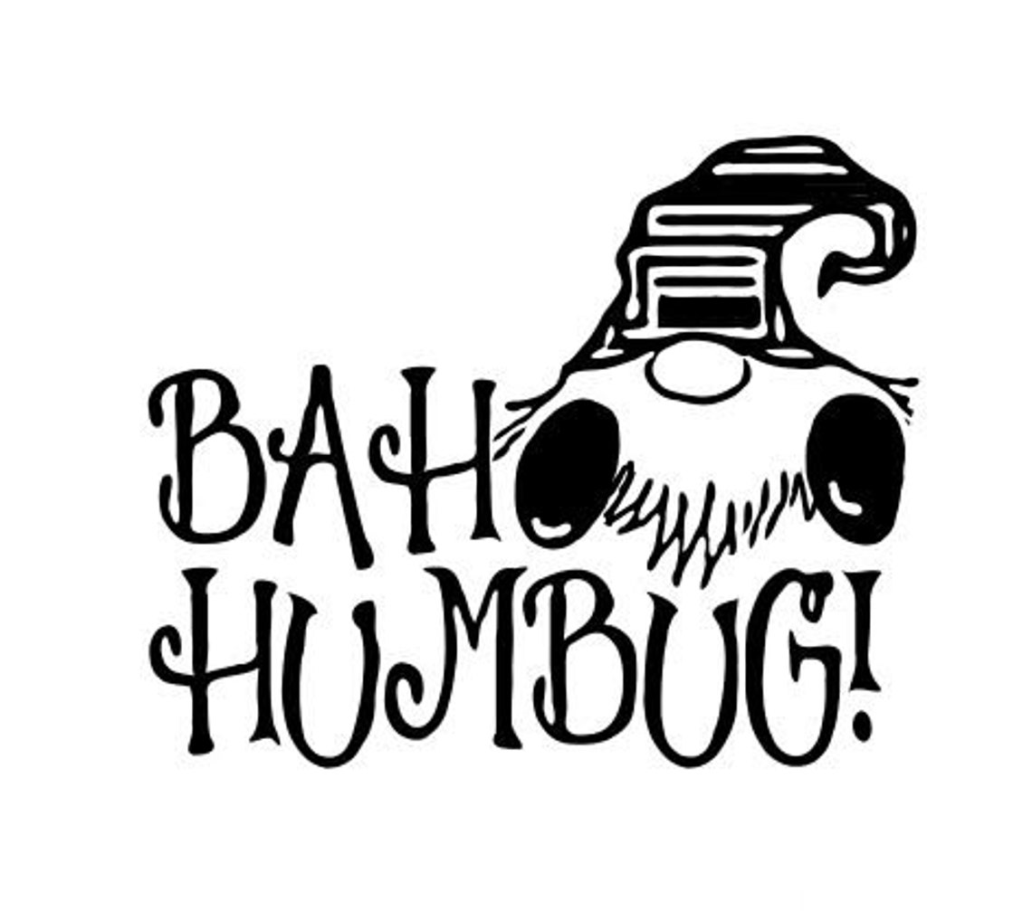 Bah Hum Bug Svg - Etsy