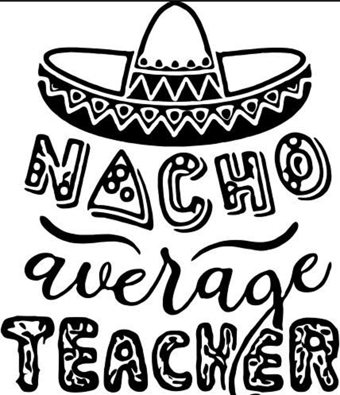 nacho-average-teacher-svg-etsy