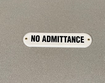 1950’S NOS NO ADMITTANCE Porcelain Sign