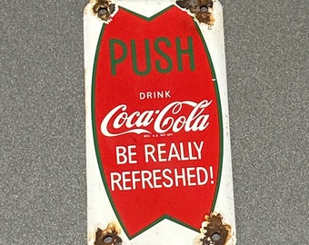 VINTAGE COKE Domed SODA Coca-Cola Door Palm Push Porcelain Sign Gas Oil