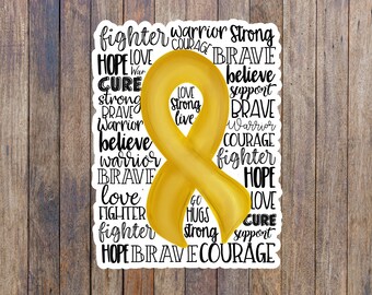 May include: A yellow ribbon with the words "HOPE LOVE CURE STRONG PRAVE WARRIOR BELIEVE WARRIOR BRAVE LOVE FIGHTER FIGHTER HOPE BRAVE COURAGE" surrounding it.