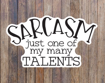 Sarcasm Sticker: Funny Adult Humor Decal