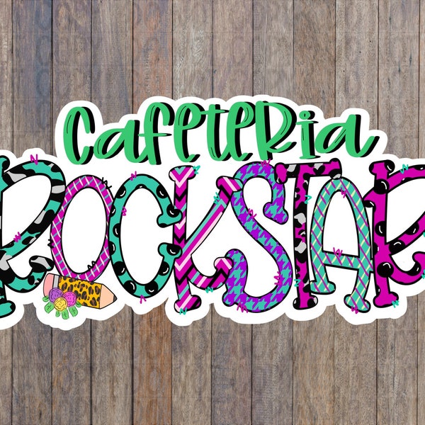 Cafeteria rockstar sticker, cafeteria worker gift, water bottle sticker, laptop decal, tablet sticker, fun gift, lunch lady sticker