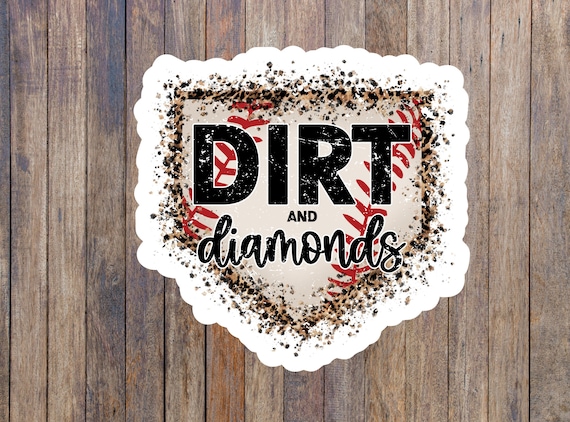 Dirt and Diamonds Baseball Mom Sticker, water bottle decal, laptop, fridge, helmet, skateboard, cell phone, planner, sticker collection