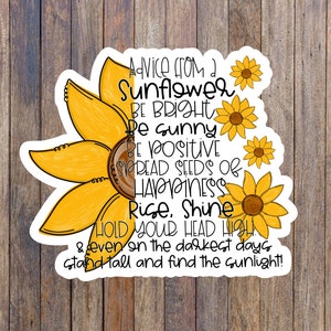 Advice from a sunflower sticker, laptop, waterproof water bottle sticker, motivational, sunflower lover gift, trendy, helmet, cooler, fridge