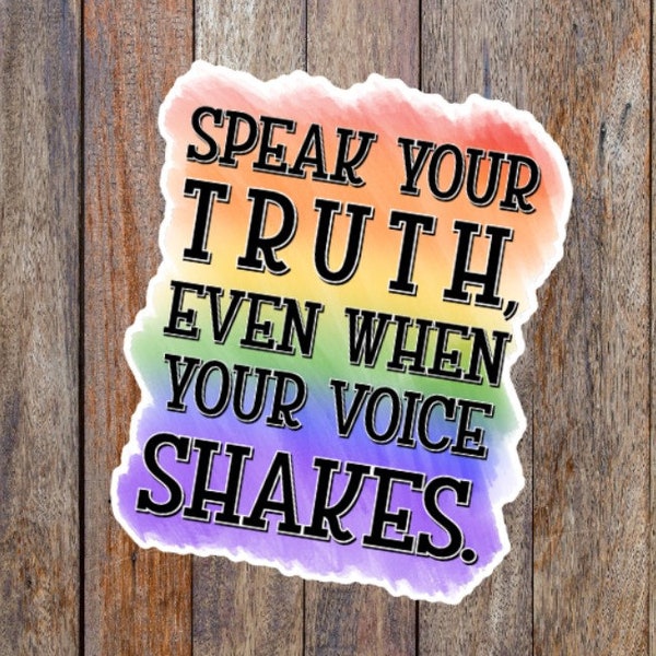 Speak your truth sticker, lgbtq gifts, lgbtq stickers, waterproof sticker, waterbottle sticker, coming out gift, laptop