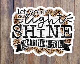 Let Your Light Shine Sticker: Waterproof Christian Decal