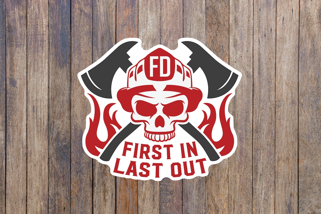 Fmg Sticker Firefighter Skull Sticker: First in Last Out Car Decal - Etsy