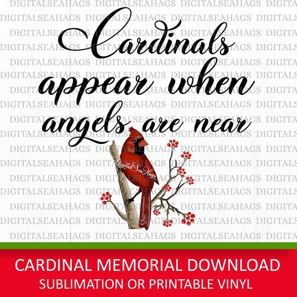 Cardinals Appear When Angels Are Near, Memorial Quote PNG, Memorial Sublimation Download, Cardinal Memorial Clipart