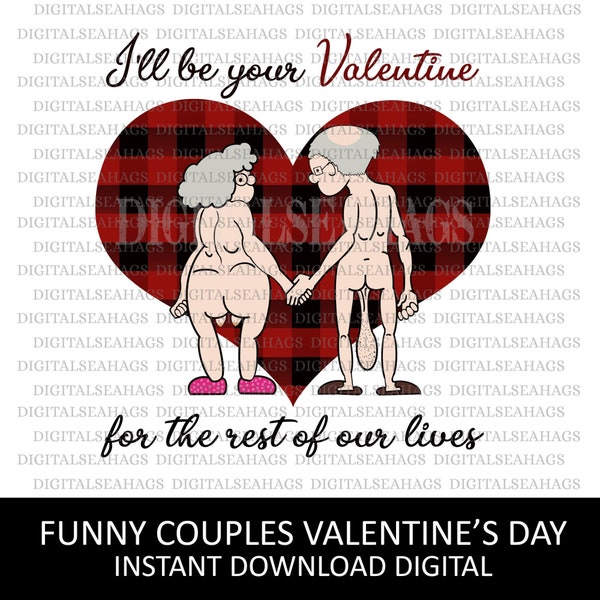 I'll Be Your Valentine For The Rest Of Our Lives, Funny Printable Card Instant Download, Funny Dirty Valentine's Day Card PNG