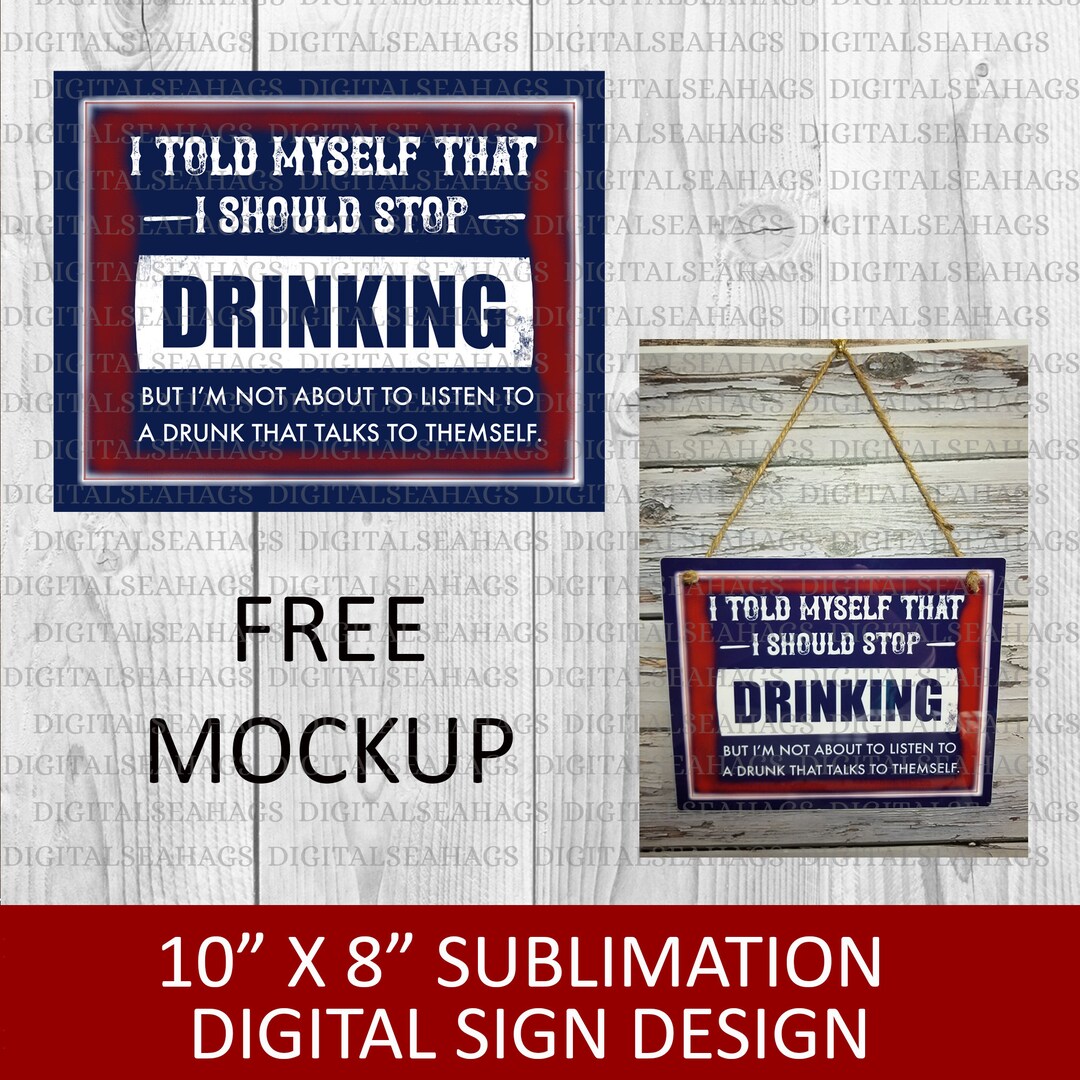 Drinking Sublimation Metal Sign Digital Download, Drinking Sign Design