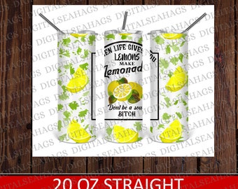 Limonade Salty Bitch 20 Oz Tumbler Digital Instant Download, Wanneer het leven je citroenen maakt limonade sublimatie