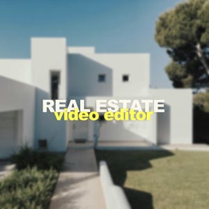 Real Estate Video Editing/Reels Editing/TikTok Editing\