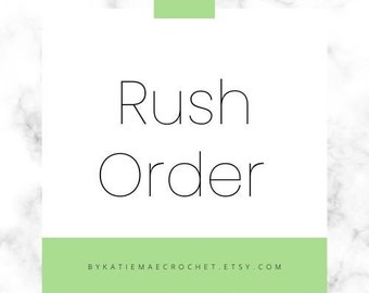 Rush Order, Expedited Processing